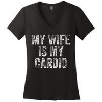 My Wife Is My Cardio Women's V-Neck T-Shirt