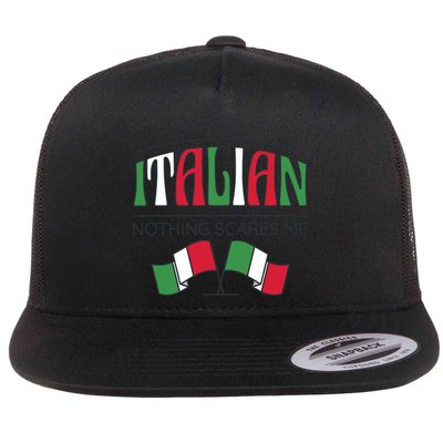 My Wife Is Italian Nothing Scares Me Flatbill Hat