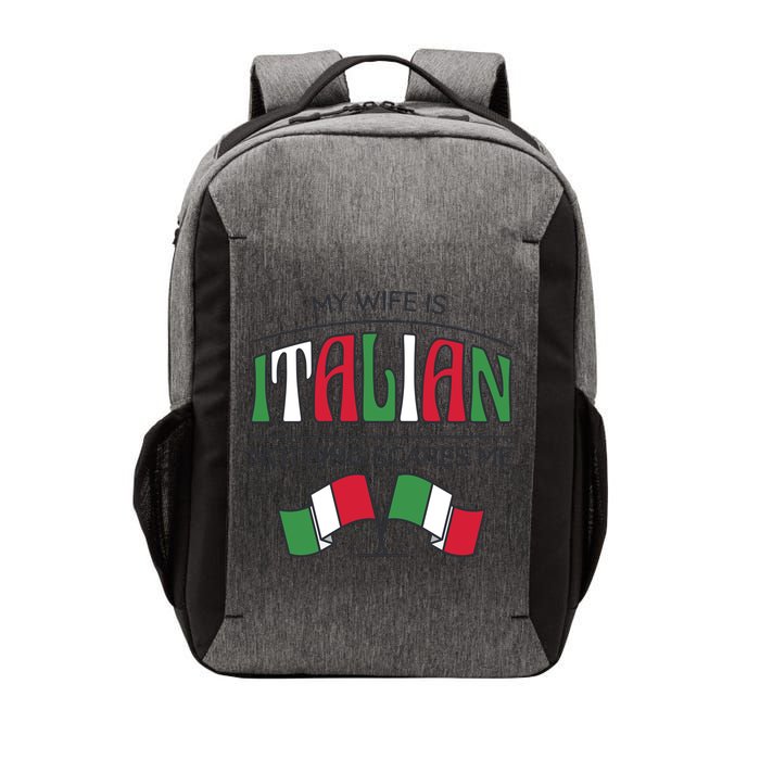 My Wife Is Italian Nothing Scares Me Vector Backpack