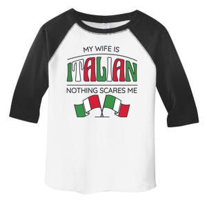 My Wife Is Italian Nothing Scares Me Toddler Fine Jersey T-Shirt