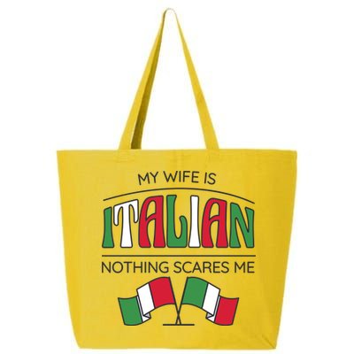 My Wife Is Italian Nothing Scares Me 25L Jumbo Tote