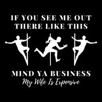 My Wife Is Expensive Funny Husband Cooling Performance Crew T-Shirt