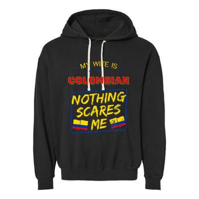 My Wife Is Colombian Republic Of Colombia Heritage Flag Garment-Dyed Fleece Hoodie