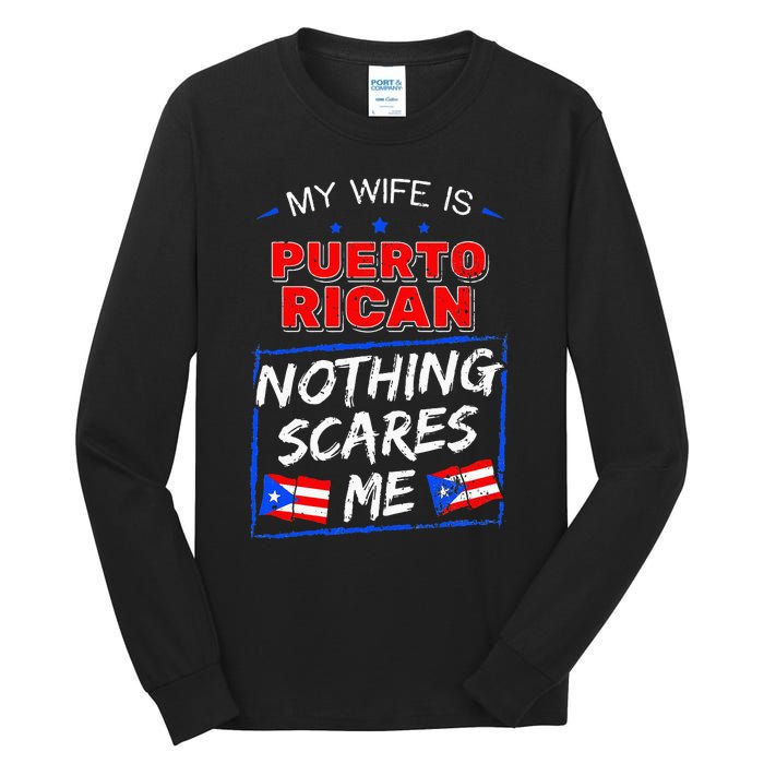 My Wife Is Puerto Rican Puerto Rico Heritage Roots PR Flag Tall Long Sleeve T-Shirt