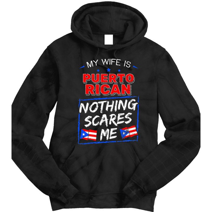 My Wife Is Puerto Rican Puerto Rico Heritage Roots PR Flag Tie Dye Hoodie