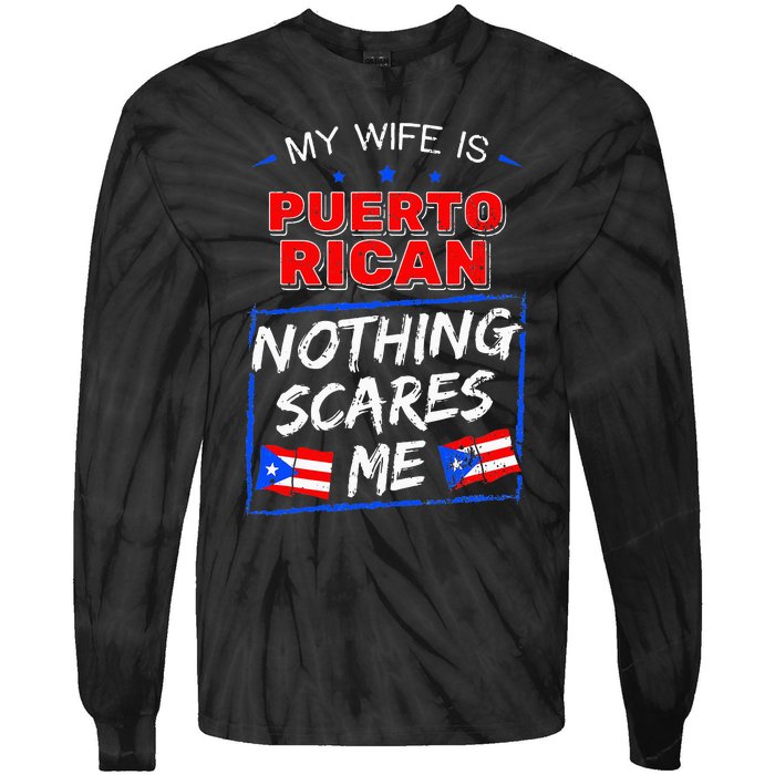 My Wife Is Puerto Rican Puerto Rico Heritage Roots PR Flag Tie-Dye Long Sleeve Shirt