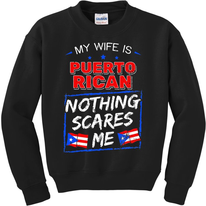 My Wife Is Puerto Rican Puerto Rico Heritage Roots PR Flag Kids Sweatshirt