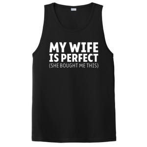 My Wife Is Perfect She Bought Me This Proud Spouse Great Gift PosiCharge Competitor Tank