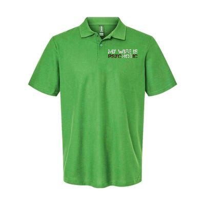 My Wife Is Psychotic Softstyle Adult Sport Polo