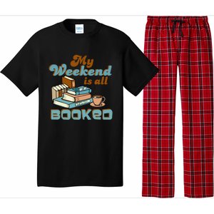 My Weekend Is All Booked Librarian Reader Funny Book Lover Cute Gift Pajama Set