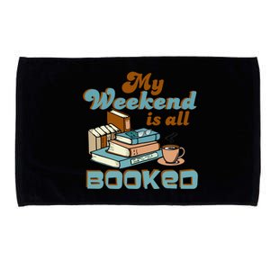 My Weekend Is All Booked Librarian Reader Funny Book Lover Cute Gift Microfiber Hand Towel