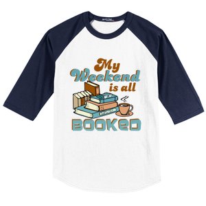 My Weekend Is All Booked Librarian Reader Funny Book Lover Cute Gift Baseball Sleeve Shirt