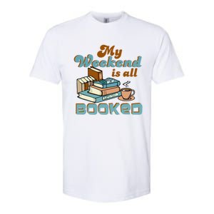 My Weekend Is All Booked Librarian Reader Funny Book Lover Cute Gift Softstyle CVC T-Shirt