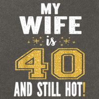 My Wife Is 40 And Still Hot 40th Birthday Gift For Her Cotton Canvas Backpack