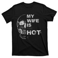 My Wife Is Psychotic Hot T-Shirt