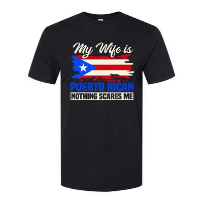 My Wife Is Puerto Rican Nothing Scares Me Softstyle® CVC T-Shirt