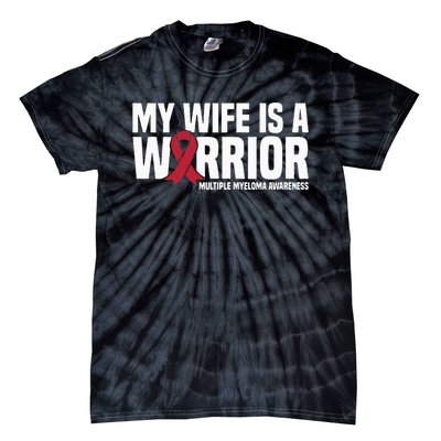 My Wife is a Warrior MM Multiple Myeloma Awareness Tie-Dye T-Shirt