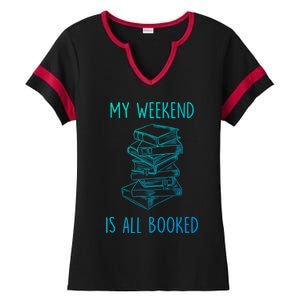 My Weekend Is All Booked Funny Reading Book Lover Librarian Great Gift Ladies Halftime Notch Neck Tee