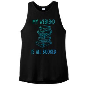 My Weekend Is All Booked Funny Reading Book Lover Librarian Great Gift Ladies PosiCharge Tri-Blend Wicking Tank