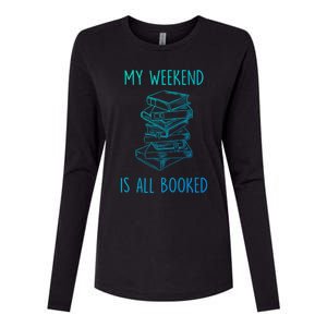 My Weekend Is All Booked Funny Reading Book Lover Librarian Great Gift Womens Cotton Relaxed Long Sleeve T-Shirt