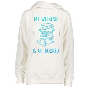 My Weekend Is All Booked Funny Reading Book Lover Librarian Great Gift Womens Funnel Neck Pullover Hood