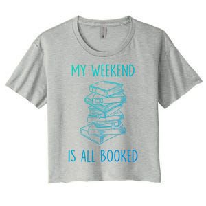 My Weekend Is All Booked Funny Reading Book Lover Librarian Great Gift Women's Crop Top Tee