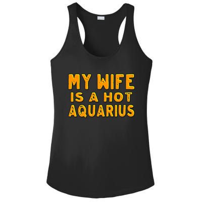 My Wife Is A Hot Aquarius Birthday Astrology Cool Gift Ladies PosiCharge Competitor Racerback Tank