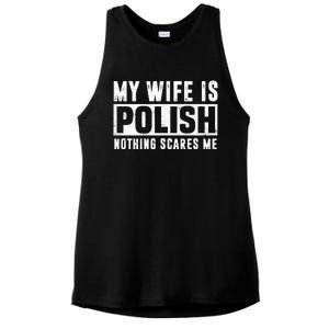 My Wife Is Polish Nothing Scares Me Family Matching Ladies PosiCharge Tri-Blend Wicking Tank