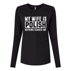 My Wife Is Polish Nothing Scares Me Family Matching Womens Cotton Relaxed Long Sleeve T-Shirt