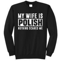 My Wife Is Polish Nothing Scares Me Family Matching Sweatshirt