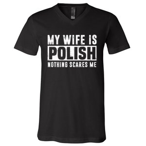 My Wife Is Polish Nothing Scares Me Family Matching V-Neck T-Shirt