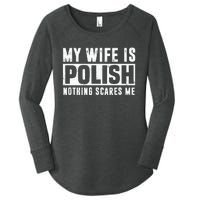 My Wife Is Polish Nothing Scares Me Family Matching Women's Perfect Tri Tunic Long Sleeve Shirt