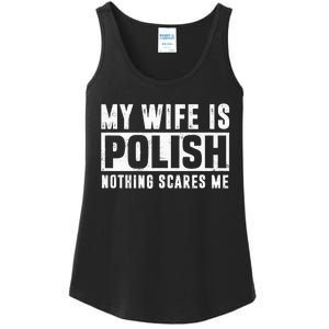 My Wife Is Polish Nothing Scares Me Family Matching Ladies Essential Tank