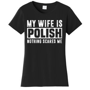 My Wife Is Polish Nothing Scares Me Family Matching Women's T-Shirt