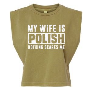 My Wife Is Polish Nothing Scares Me Family Matching Garment-Dyed Women's Muscle Tee