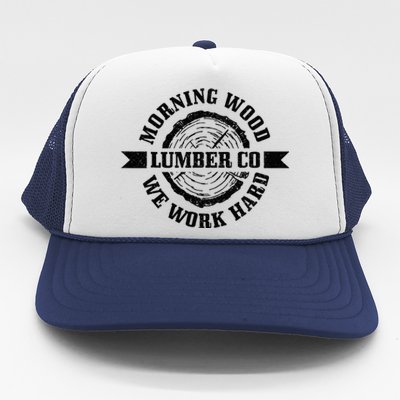 Morning Wood Lumber Co. Funny Lumberjack Logger Arborist Trucker Hat