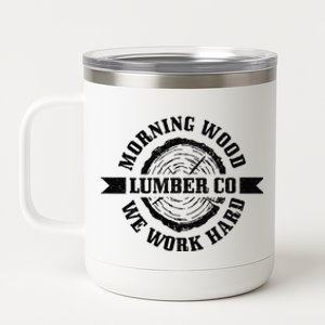 Morning Wood Lumber Co. Funny Lumberjack Logger Arborist 12 oz Stainless Steel Tumbler Cup