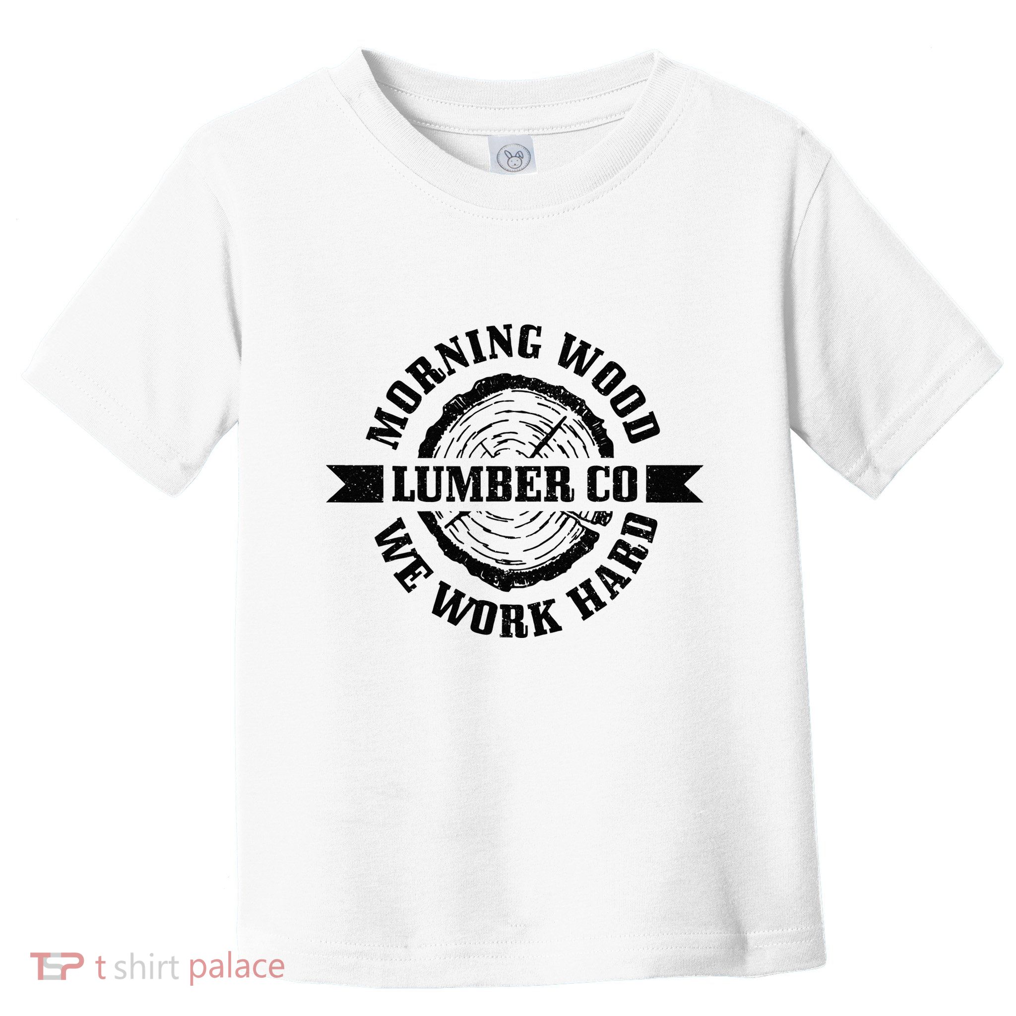 Morning Wood Lumber Co. Funny Lumberjack Logger Arborist Toddler T-Shirt
