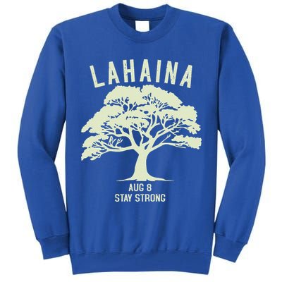 Maui Wildfire Lahaina Survivor Maui Hawaii Strong Tall Sweatshirt