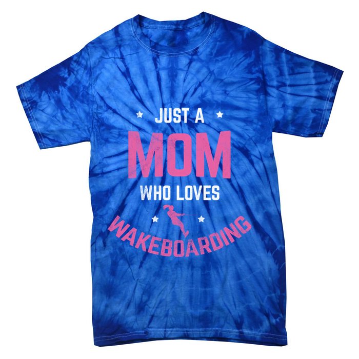 Mom Who Loves Wakeboarding Surfing Mother Wakeboarding Gift Tie-Dye T-Shirt