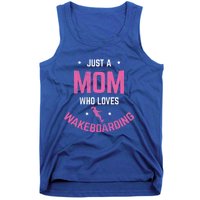 Mom Who Loves Wakeboarding Surfing Mother Wakeboarding Gift Tank Top