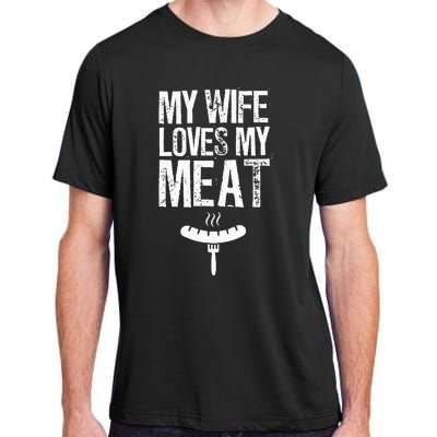 My Wife Loves My Meat Funny Grilling Bbq Lover Adult ChromaSoft Performance T-Shirt