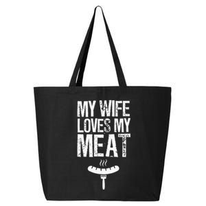 My Wife Loves My Meat Funny Grilling Bbq Lover 25L Jumbo Tote