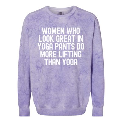 Men Who Look Great In Yoga Pants Do More Lifting Gift Colorblast Crewneck Sweatshirt