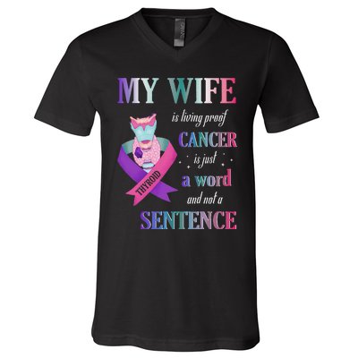 My Wife Living Proof Cancer Is Just A Word Not A Sentence V-Neck T-Shirt