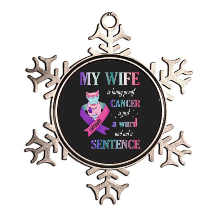 My Wife Living Proof Cancer Is Just A Word Not A Sentence Metallic Star Ornament