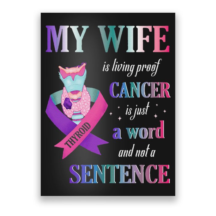 My Wife Living Proof Cancer Is Just A Word Not A Sentence Poster