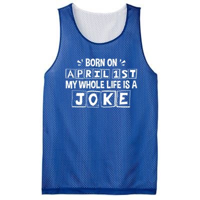 My Whole Life Is A Joke April 1st Fool's Day Funny Gift Mesh Reversible Basketball Jersey Tank