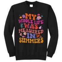 My Whole Life Was Measured In Summers Sweatshirt