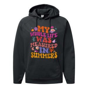 My Whole Life Was Measured In Summers Performance Fleece Hoodie